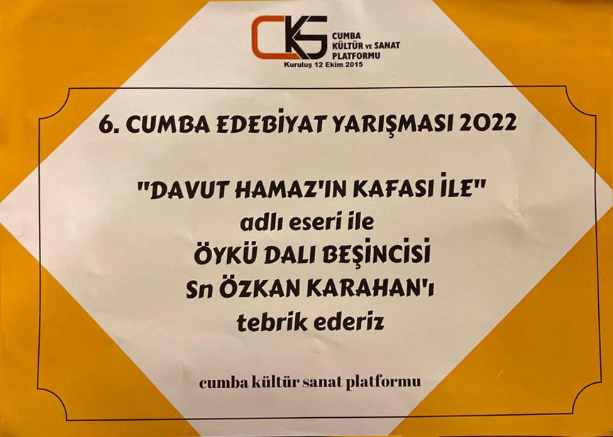 Yazarımız Özkan Karahan, Cumba Kültür ve Sanat Platformu’nun düzenlemiş olduğu 6. Cumba Edebiyat Yarışması’nda öykü dalı beşincisi olmuştur. Kendisini tebrik eder, başarılarının devamını dileriz.